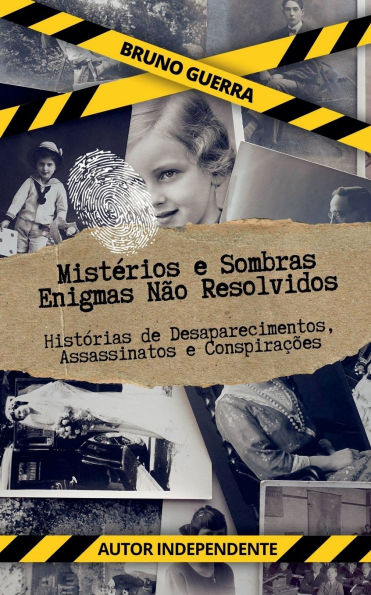 Mistï¿½rios e Sombras: Enigmas Nï¿½o Resolvidos