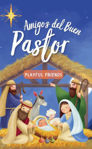 Title: Amigos del Buen Pastor, Author: Playful Friends