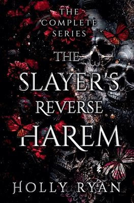 The Slayer's Reverse Harem: The Complete Series