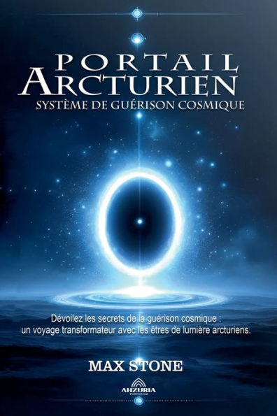 Portail Arcturien - Systï¿½me de Guï¿½rison Cosmique