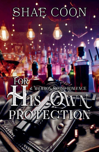 For His Own PRotection