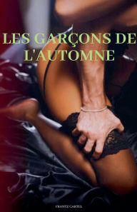 Title: Les garï¿½ons de l'automne, Author: Frantz Cartel