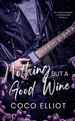 Nothing But a Good Wine