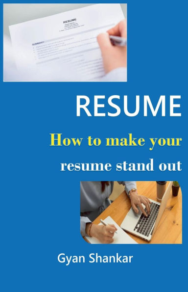 Resume: How to Make Your Resume Stand Out