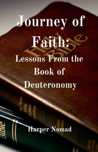 Journey of Faith: Lessons from the Book Deuteronomy