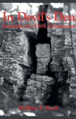 In Devil's Den Journals of a Park Interpreter