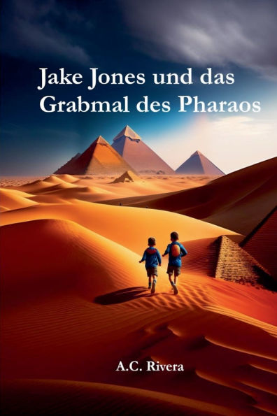 Jake Jones und das Grabmal des Pharaos