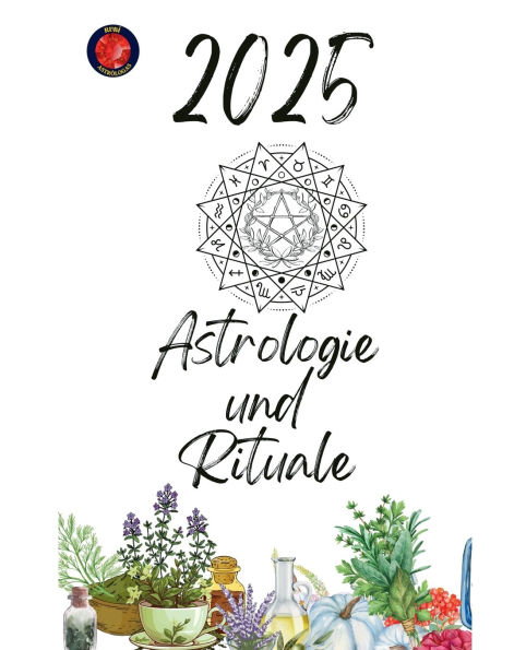 Astrologie und Rituale 2025