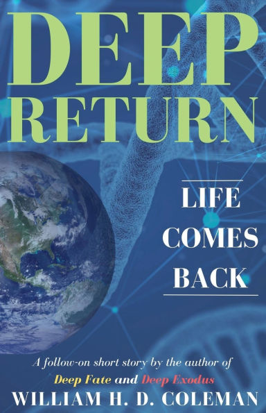 Deep Return: Life Comes Back