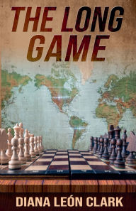 Title: The Long Game, Author: Diana Leon Clark