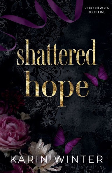 Shattered Hope: Zerbrochene Hoffnung
