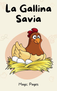 Title: La Gallina Savia, Author: Magic Pages