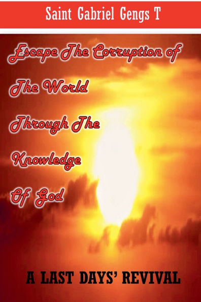 Escape the Corruption of World Through Knowledge God