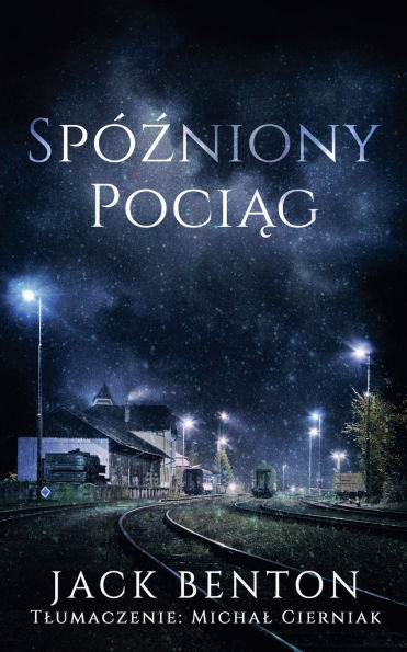 Spï¿½źniony Pociąg