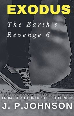 The Earth's Revenge 6 Exodus