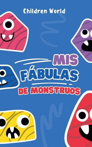 Mis Fï¿½bulas de Monstruos