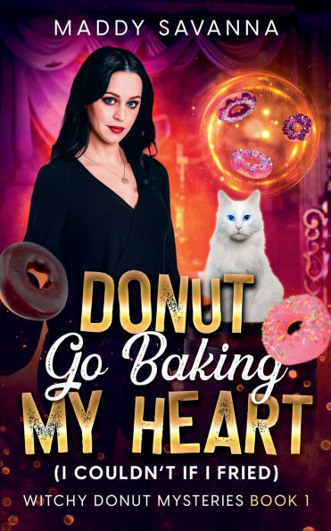 Donut Go Baking My Heart (I Couldn't If I Fried)