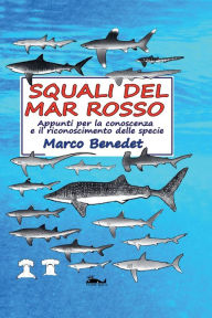Title: Squali del Mar Rosso, Author: Marco Benedet