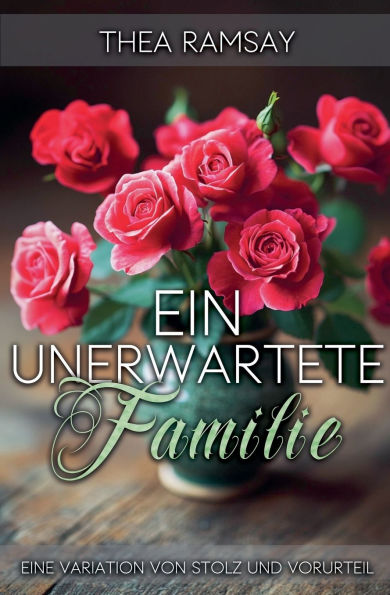 Eine unerwartete Familie: Variation von Stolz und Vorurteil