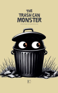 Title: The Trash Can Monster And Other Bilingual French-English Stories for Kids, Author: Pomme Bilingual