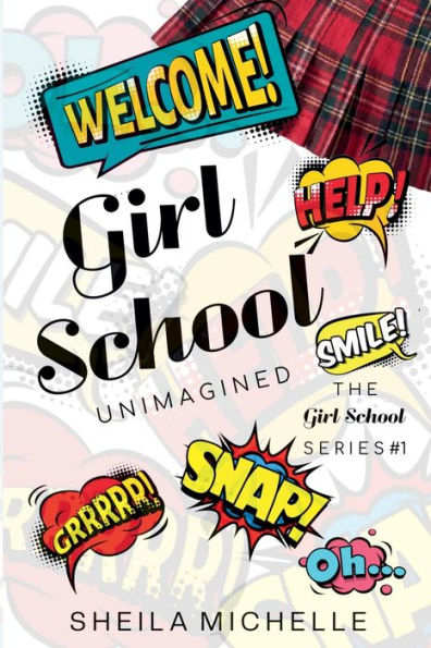 Girl School: Unimagined: The Girl School Series #1