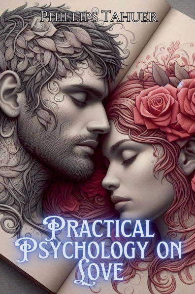 Practical Psychology on Love