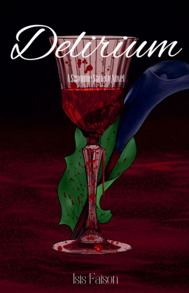 Delirium: A Sanguine Society Novel