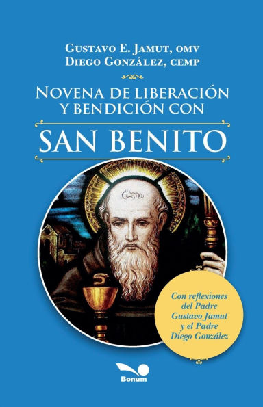 Novena de liberaciï¿½n y bendiciï¿½n con San Benito