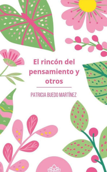 El rincï¿½n del pensamiento y otros