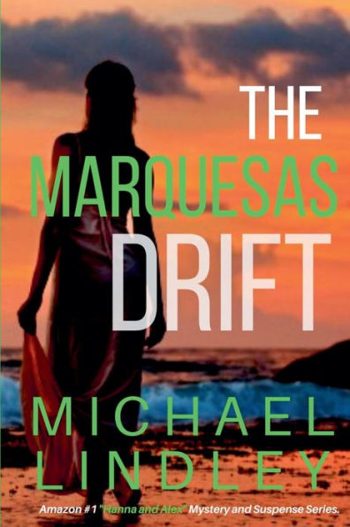 The Marquesas Drift