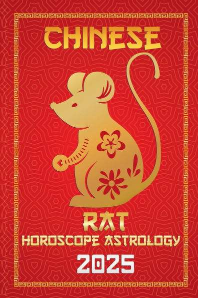 Rat Chinese Horoscope 2025