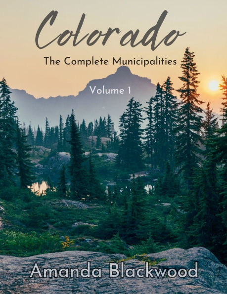Colorado: The Complete Municipalities