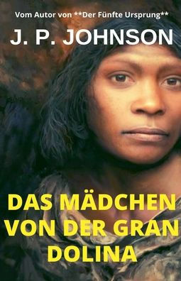 Das Mï¿½dchen Von Der Gran Dolina