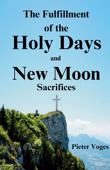 the Fulfillment of Holy Days and New Moon Sacrifices