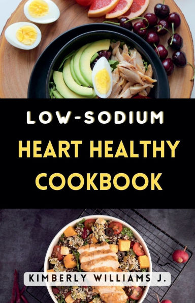 Low-sodium Heart Healthy Cookbook