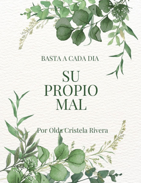 basta a cada dia su propio mal