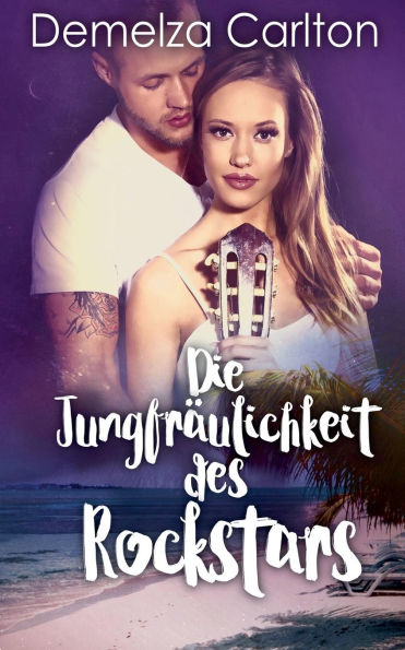 Die Jungfrï¿½ulichkeit des Rockstars