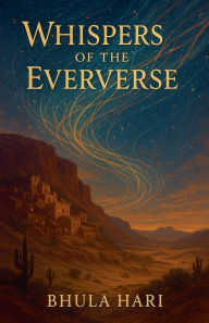 Title: Whispers of the Eververse, Author: Bhula Hari