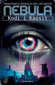 Title: Kodi i Kaosit, Author: Francisco Angulo de Lafuente