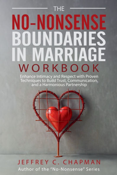 The No-Nonsense Boundaries in Marriage Workbook