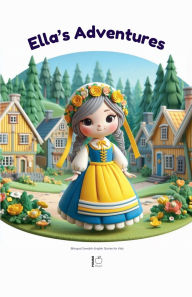 Title: Ella's Adventures: Bilingual Swedish-English Stories for Kids, Author: Pomme Bilingual