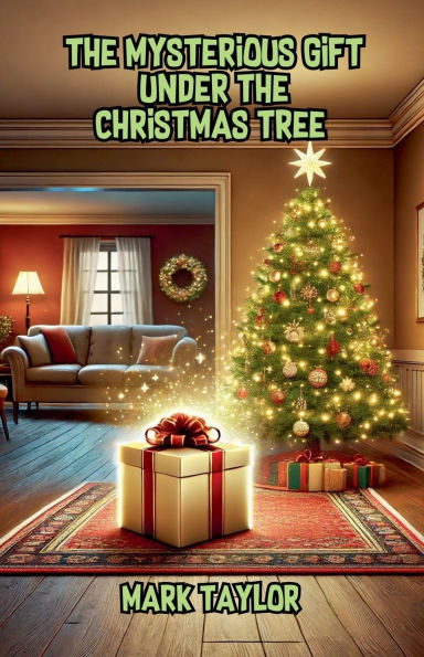 the Mysterious Gift Under Christmas Tree