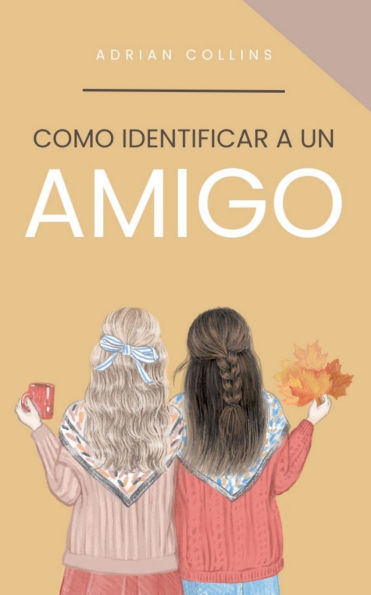 Como Identificar a un Amigo