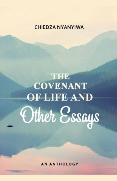 The Covenant of Life and Other Essays