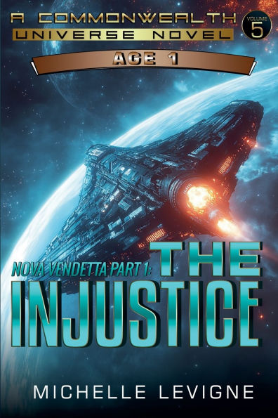 Nova Vendetta Part 1: The Injustice