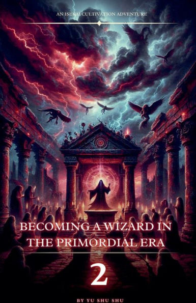 Becoming a Wizard the Primordial Era