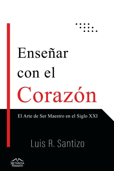 Enseï¿½ar Con El Corazï¿½n