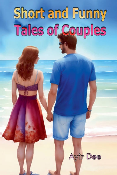 Short and Funny Tales of Couples