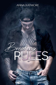 Title: Breaking Rules, Author: Anna Katmore