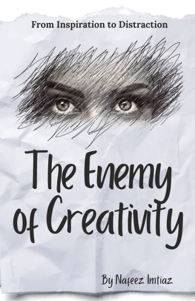 The Enemy of Creativity: From Inspiration to Distraction